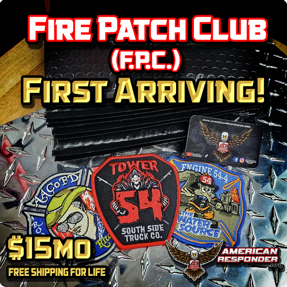 F.P.C. - "First Arriving" Membership! - American Responder Designs